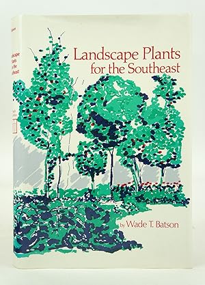 Landscape Plants for the Southeast (First Edition)