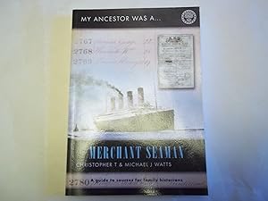 Seller image for My Ancestor Was a Merchant Seaman: How Can I Find Out More About Him? (My Ancestors Were. S.) for sale by Carmarthenshire Rare Books