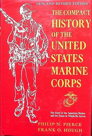 Imagen del vendedor de The Compact History Of The United States Marine Corps a la venta por Liberty Book Store ABAA FABA IOBA