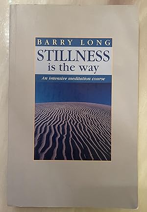 Stillness Is the Way: Intensive Meditation Course