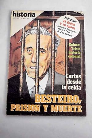 Imagen del vendedor de Historia 16, Ao 1987, n 134:: Guinea, triste historia colonial; Prisin y muerte de Julin Besteiro: cartas a su mujer desde la crcel; La sociedad castellana en la poca de El Greco; El Greco: un toledano nacido en Creta; El Greco: una pintura singular; En busca de las fuentes del Nilo: exploraciones en la antigedad clsica a la venta por Alcan Libros