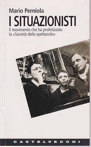 Imagen del vendedor de I situazionisti. Il movimento che ha profetizzato la Societ dello spettacolo a la venta por MULTI BOOK