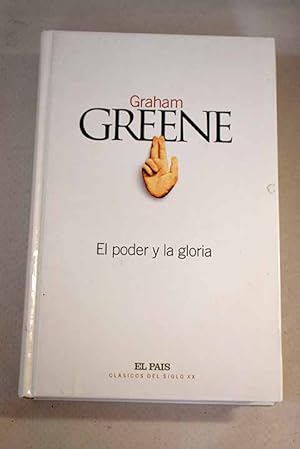 Imagen del vendedor de El poder y la gloria a la venta por Alcan Libros