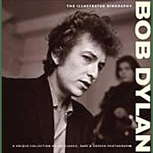 Immagine del venditore per Bob Dylan: The Illustrated Biography venduto da artbook-service