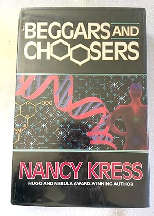 Imagen del vendedor de (First Edition) Beggars and Choosers 1994 HC by Kress, Nancy a la venta por Miki Store