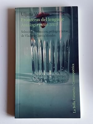 Fronteras del lenguaje. Antología (2005-2011)