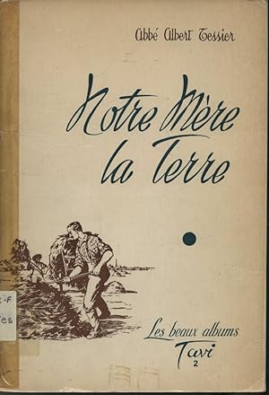 Seller image for Notre Mre la Terre for sale by Librairie Le Nord