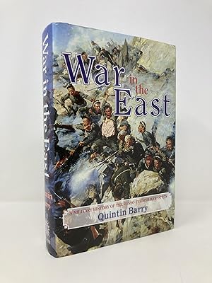 Immagine del venditore per War in the East: A Military History of the Russo-Turkish War 1877-78 venduto da Southampton Books