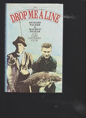 Bild des Verkufers fr Drop Me a Line: Being Letters Exchanged on Trout and Coarse Fishing zum Verkauf von Riverside Books