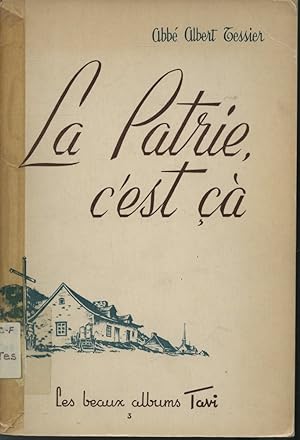 Seller image for La Patrie c'est  for sale by Librairie Le Nord
