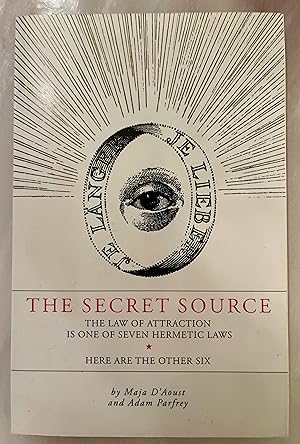 Immagine del venditore per The Secret Source: The Law of Attraction Is One of Seven Ancient Hermetic Laws-Here Are the Other Six: The Law of Attraction is One of the Seven Hermetic Laws. Here are the Other Six. venduto da Enlightened Pages