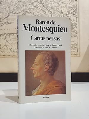 Cartas persas. Introducción y notas de Carlos Pujol. Traducción. de José Marchena