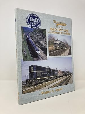 Seller image for Trackside along the B&O 1957-1958 with Edward P. Griffith for sale by Southampton Books