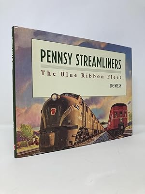 Pennsy Streamliners: The Blue Ribbon Fleet