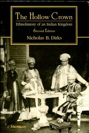 Image du vendeur pour The Hollow Crown: Ethnohistory of an Indian Kingdom mis en vente par Turgid Tomes