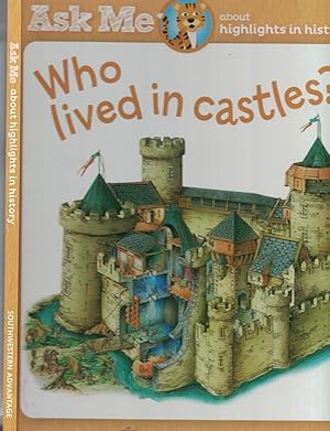 Seller image for Who Lived in Castles - Ask Me about Highlights in History for sale by Ye Old Bookworm