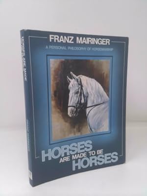 Imagen del vendedor de Horses Are Made to Be Horses a la venta por ThriftBooksVintage