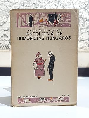 Antología de humoristas húngaros. Traducción de André Revesz.