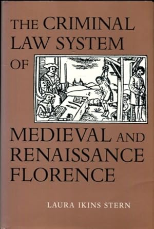 Imagen del vendedor de The Criminal Law System of Medieval and Renaissance Florence (The Johns Hopkins University Studies in Historical and Political Science) a la venta por Turgid Tomes