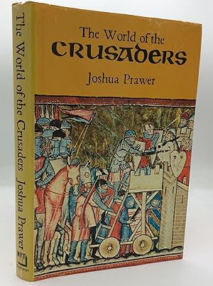 Image du vendeur pour THE WORLD OF THE CRUSADERS mis en vente par Kubik Fine Books Ltd., ABAA