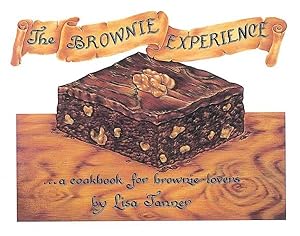 Seller image for Brownie Experience : . A Cookbook for Brownie-Lovers : Recipes, Illustrations, Calligraphy, and Hand-Lettering for sale by GreatBookPrices