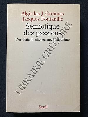 Immagine del venditore per SEMIOTIQUE DES PASSIONS Des tats de choses aux tats d'me venduto da Yves Grgoire