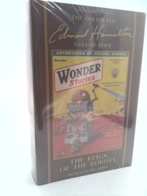 Seller image for The Reign of the Robots, Vol. 4: The Collected Edmond Hamilton for sale by ThriftBooksVintage
