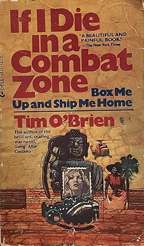 Seller image for If I Die in a Combat Zone Box Me Up and Ship Me Home for sale by Uncharted Books