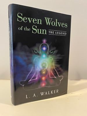 SEVEN WOLVES OF THE SUN THE LEGEND **SIGNED FIRST EDITION**