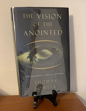 Immagine del venditore per The Vision Of The Anointed: Self-congratulation As A Basis For Social Policy venduto da Hopkins Books