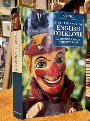 Seller image for A Dictionary of English Folklore for sale by Foster Books - Stephen Foster - ABA, ILAB, & PBFA