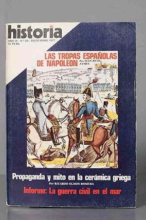 Imagen del vendedor de LAS TROPAS ESPAOLAS DE NAPOLEON. PROPAGANDO MITO CERAMICA GRIEGA. GUERRA CIVIL EN MAR. HISTORIA16 a la venta por EL DESVAN ANTIGEDADES