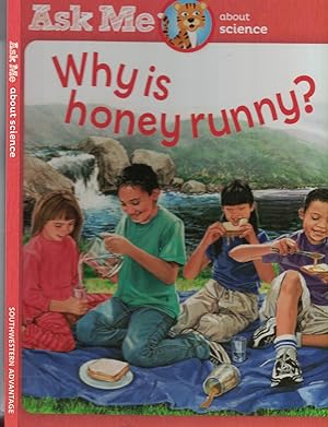 Seller image for Why is Honey Runny - Ask Me about Science for sale by Ye Old Bookworm