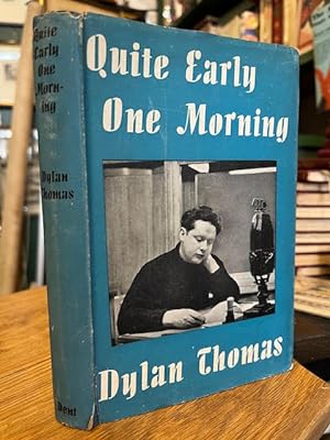 Quite Early One Morning: Broadcasts By Dylan Thomas