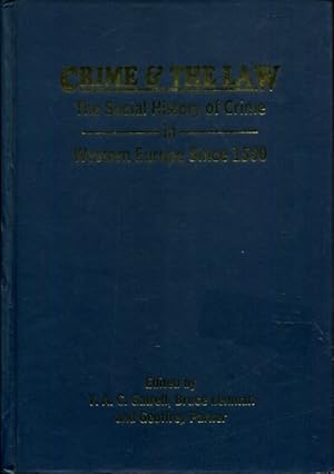 Imagen del vendedor de Crime and the Law: The Social History of Crime in Western Europe Since 1500 a la venta por Turgid Tomes