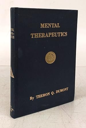 Mental Therapeutics or Just How To Heal Oneself And Others