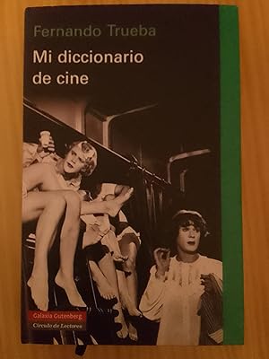 Imagen del vendedor de Mi diccionario de cine a la venta por Librera Eleutheria