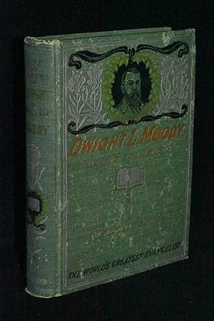 Seller image for Life and Labors of Dwight L. Moody the Greatest Evangelist (Memorial Volume) for sale by Books by White/Walnut Valley Books