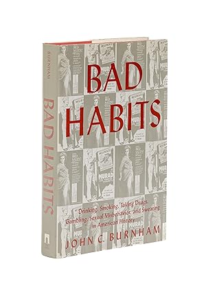 Seller image for Bad Habits: Drinking, Smoking, Taking Drugs, Gambling, Sexual. for sale by The Lawbook Exchange, Ltd., ABAA  ILAB