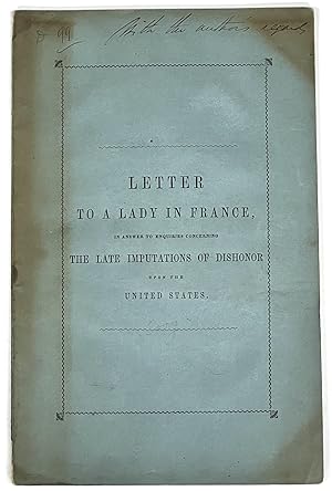 LETTER To A LADY In FRANCE On The SUPPOSED FAILURE Of A NATIONAL BANK, The SUPPOSED DELINQUENCY O...