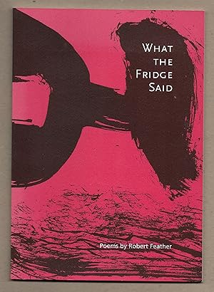 Imagen del vendedor de What the Fridge Said [Review copy] a la venta por The Bookshop at Beech Cottage