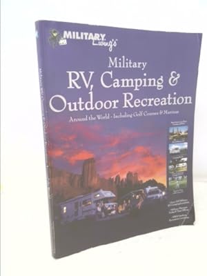 Bild des Verkufers fr Military RV, Camping & Outdoor Recreation -- Around the World -- Including Golf Courses & Marinas zum Verkauf von ThriftBooksVintage