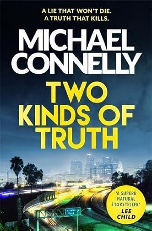 Seller image for Two Kinds of Truth: A Harry Bosch Thriller (Harry Bosch Series) for sale by WeBuyBooks 2