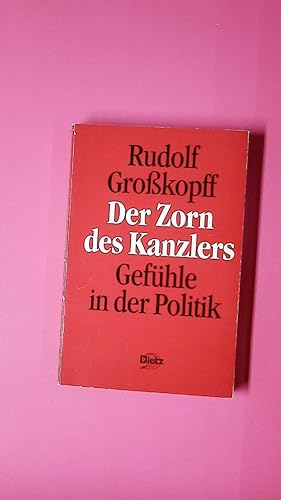 Bild des Verkufers fr DER ZORN DES KANZLERS. Gefhle in der Politik zum Verkauf von Butterfly Books GmbH & Co. KG