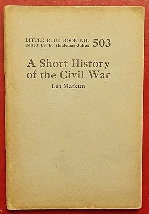 Seller image for A Short History of the Civil War (Little Blue Book No. 503) for sale by Faith In Print