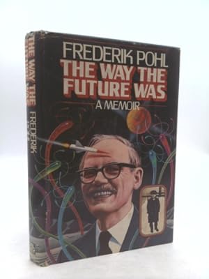 Imagen del vendedor de The Way The Future Was: A Memoir a la venta por ThriftBooksVintage