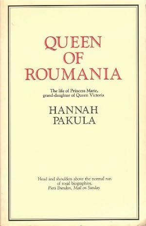 Imagen del vendedor de Queen of Roumania: the Life of Princess Marie, Grand-daughter of Queen Victoria a la venta por WeBuyBooks