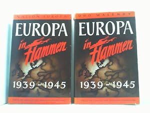 Seller image for Europa in Flammen 1939-1945. Beide Bnde zusammen. Bd. I: Sachverstndigenberichte "Nation Europa" und Bd. II. for sale by Antiquariat Uwe Berg