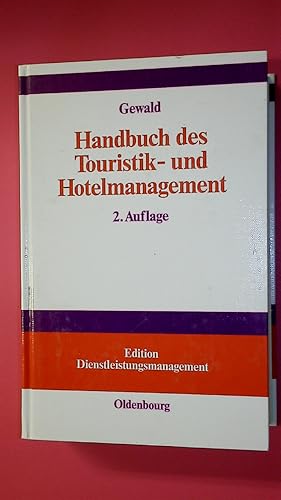 Bild des Verkufers fr HANDBUCH DES TOURISTIK- UND HOTELMANAGEMENT. zum Verkauf von Butterfly Books GmbH & Co. KG