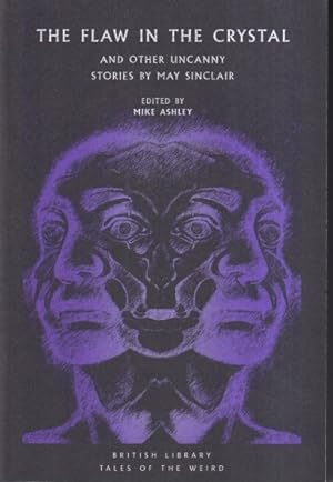 Seller image for The Flaw in the Crystal: And Other Uncanny Stories by May Sinclair for sale by Ziesings